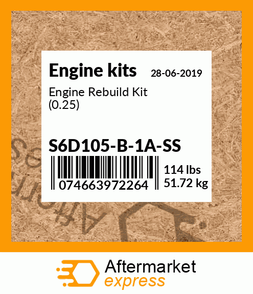 Spare part S6D105-B-1A-SS + Engine Rebuild Kit (0.25)