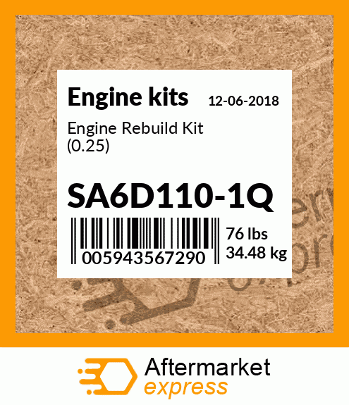 Spare part SA6D110-1Q + Engine Rebuild Kit (0.25)