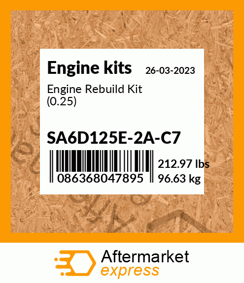 Spare part SA6D125E-2A-C7 + Engine Rebuild Kit (0.25)