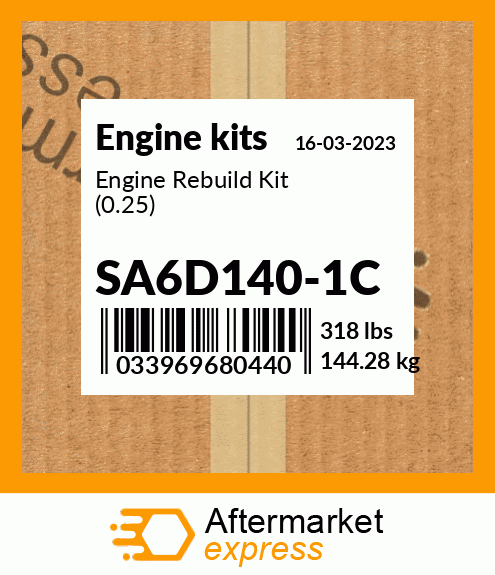 Spare part SA6D140-1C + Engine Rebuild Kit (0.25)