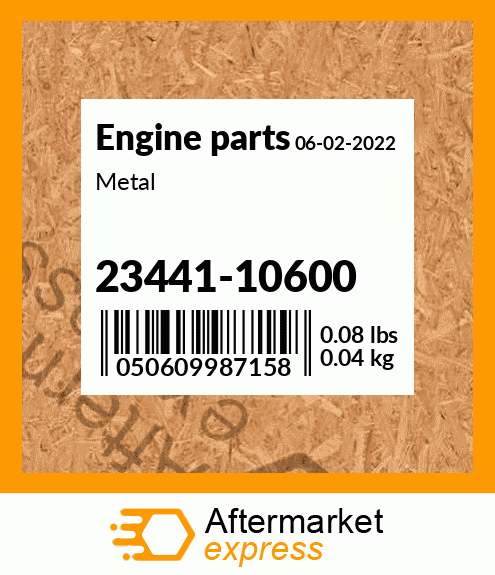 Spare part 23441-10600 + Metal