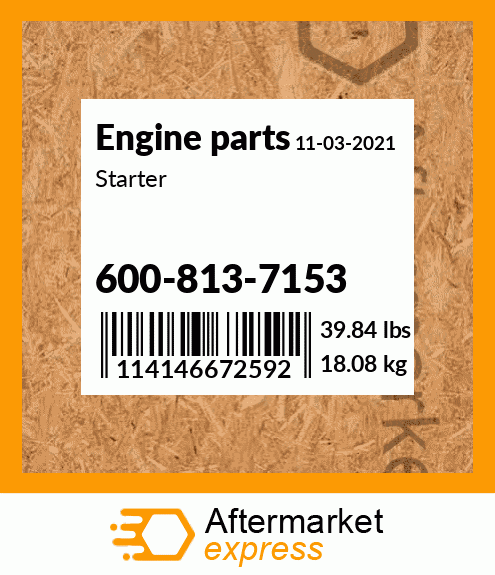 Spare part 600-813-7153 + Starter