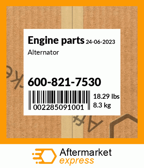 Spare part 600-821-7530 + Alternator