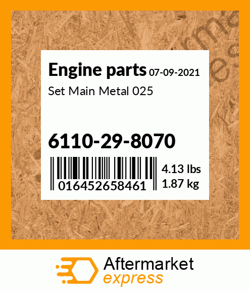 Spare part 6110-29-8070 + Set Main Metal 025