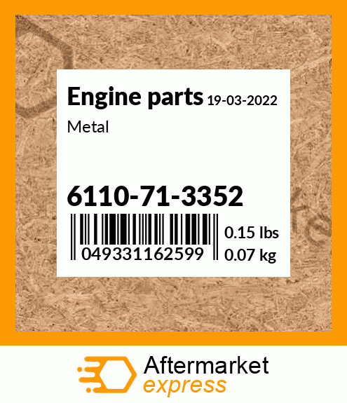 Spare part 6110-71-3352 + Metal