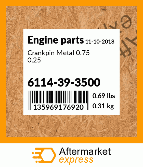 Spare part 6114-39-3500 + Crankpin Metal 0.75 0.25