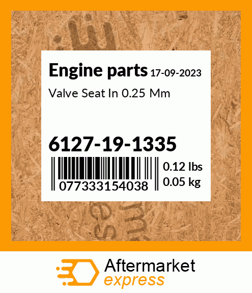 Spare part 6127-19-1335 + Valve Seat In 0.25 Mm