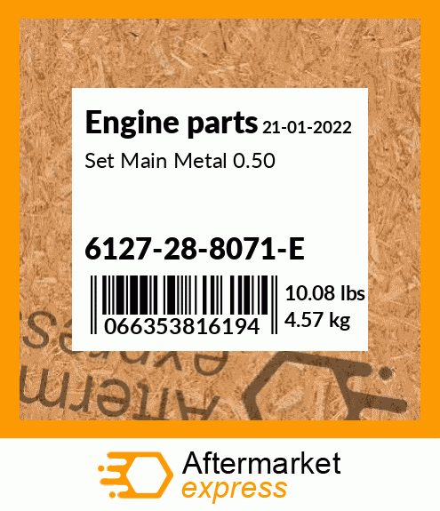 Spare part 6127-28-8071-E + Set Main Metal 0.50