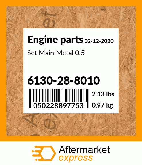 Spare part 6130-28-8010 + Set Main Metal 0.5