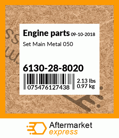 Spare part 6130-28-8020 + Set Main Metal 050