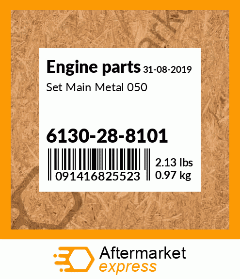 Spare part 6130-28-8101 + Set Main Metal 050