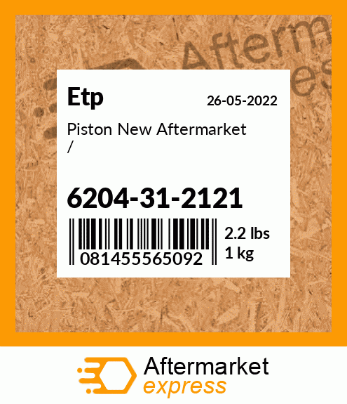 Piston New Aftermarket / 6204-31-2121