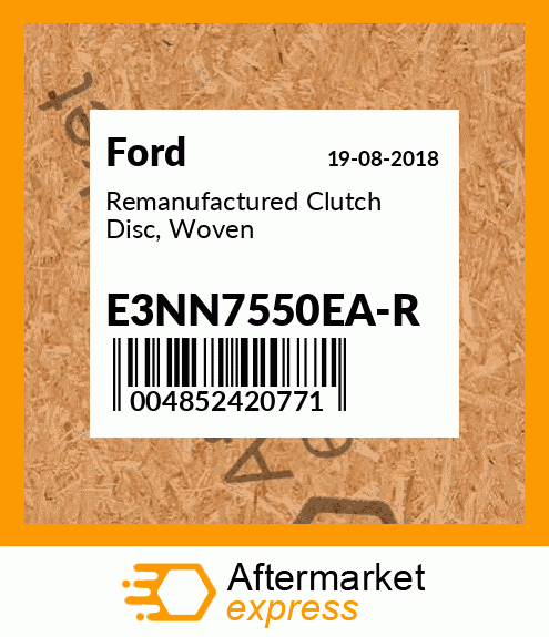 Spare part E3NN7550EA-R + Remanufactured Clutch Disc, Woven