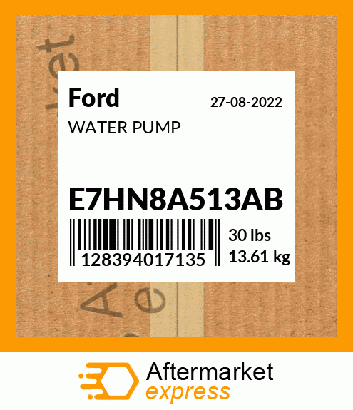 Spare part E7HN8A513AB + WATER PUMP