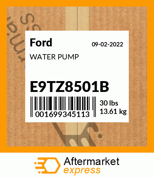 Spare part E9TZ8501B + WATER PUMP