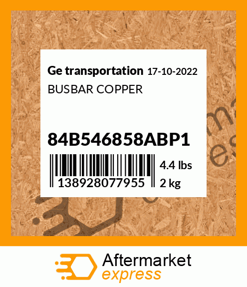 Spare part 84B546858ABP1 + BUSBAR COPPER