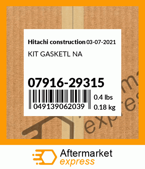 Spare part 07916-29315 + KIT GASKETL NA