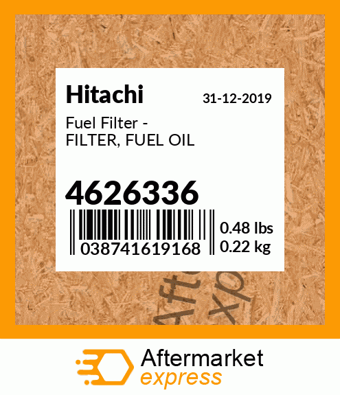 Spare part 4626336 + Fuel Filter - FILTER, FUEL OIL