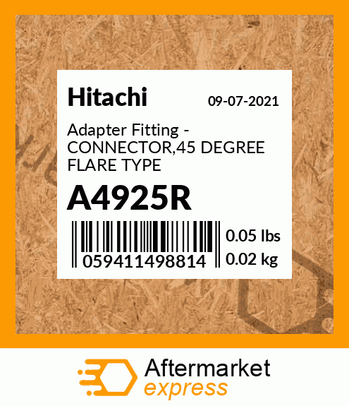 A4925R - Adapter Fitting - CONNECTOR,45 DEGREE FLARE TYPE fits 