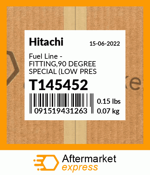 T145452 - Fuel Line - FITTING,90 DEGREE SPECIAL (LOW PRES