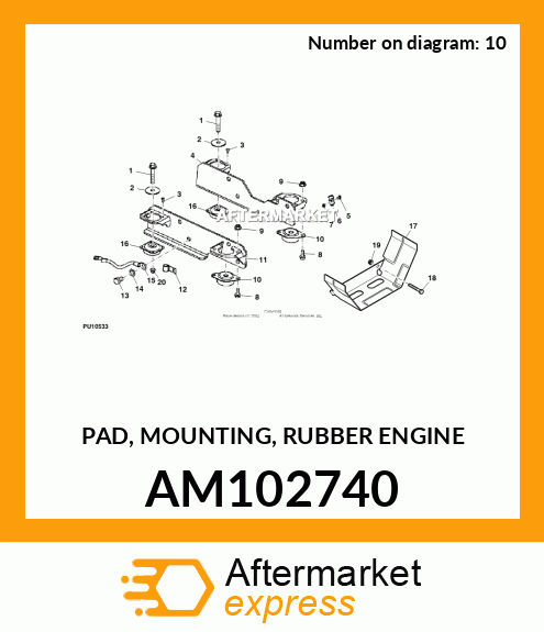 PAD, MOUNTING, RUBBER ENGINE AM102740