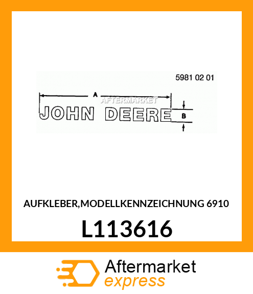 L113616 - AUFKLEBER,MODELLKENNZEICHNUNG 6910 fits John Deere