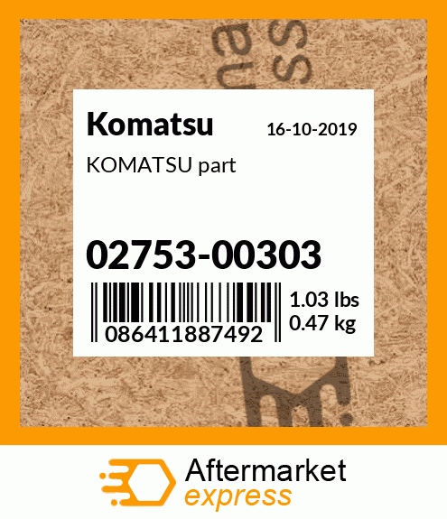 KOMATSU part 02753-00303