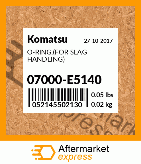 O-RING,(FOR SLAG HANDLING) 07000-E5140