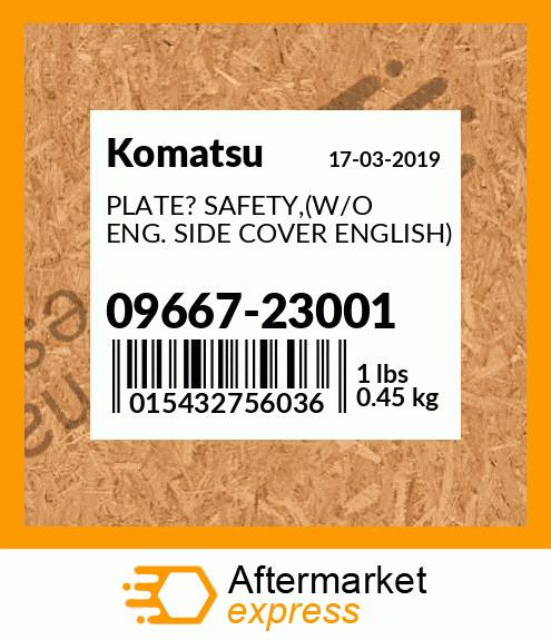 PLATE? SAFETY,(W/O ENG. SIDE COVER ENGLISH) 09667-23001