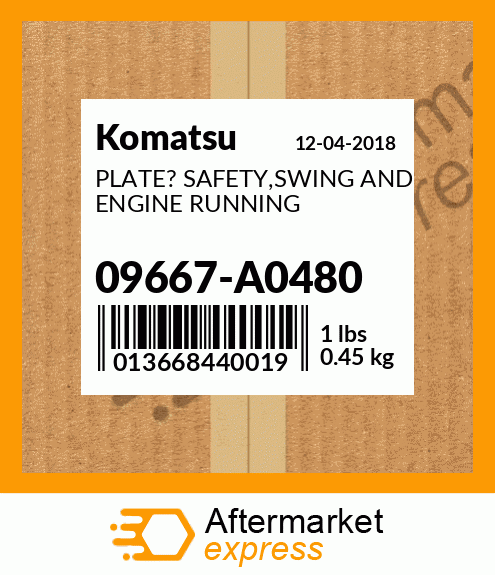 Spare part 09667-A0480 + PLATE? SAFETY,SWING AND ENGINE RUNNING