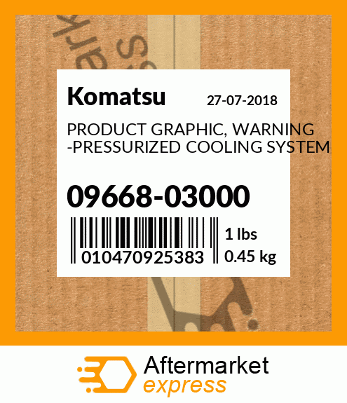 Spare part 09668-03000 + PRODUCT GRAPHIC, WARNING -PRESSURIZED COOLING SYSTEM