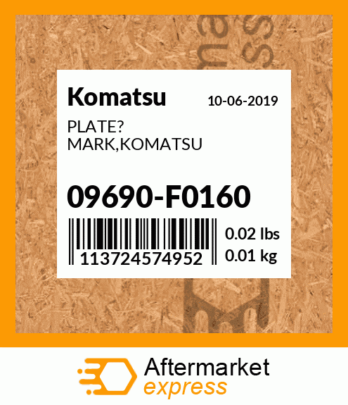 Spare part 09690-F0160 + PLATE? MARK,KOMATSU