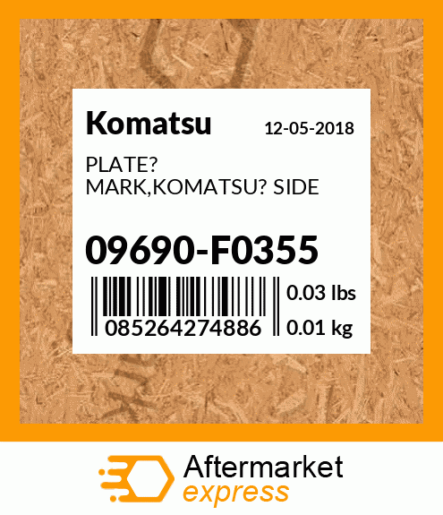 Spare part 09690-F0355 + PLATE? MARK,KOMATSU? SIDE