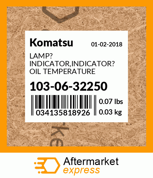 Spare part 103-06-32250 + LAMP? INDICATOR,INDICATOR? OIL TEMPERATURE