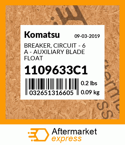 Spare part 1109633C1 + BREAKER, CIRCUIT - 6 A - AUXILIARY BLADE FLOAT