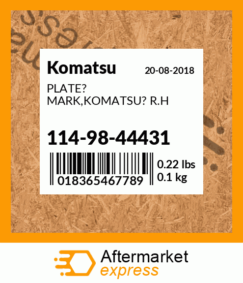 Spare part 114-98-44431 + PLATE? MARK,KOMATSU? R.H