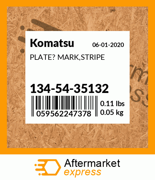 Spare part 134-54-35132 + PLATE? MARK,STRIPE