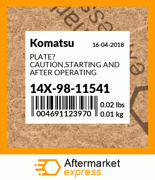 Spare part 14X-98-11541 + PLATE? CAUTION,STARTING AND AFTER OPERATING