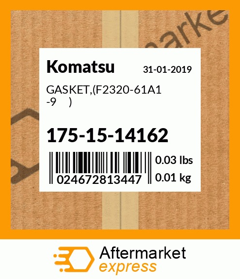 Spare part 175-15-14162 + GASKET,(F2320-61A1 -9 )