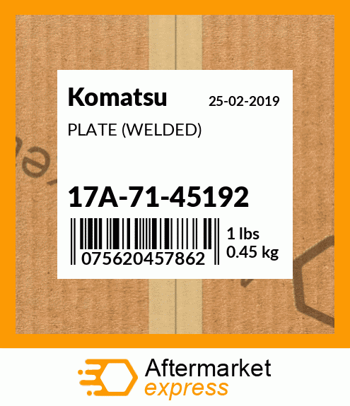 Spare part 17A-71-45192 + PLATE (WELDED)