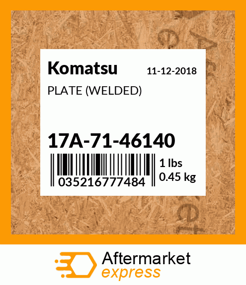 Spare part 17A-71-46140 + PLATE (WELDED)