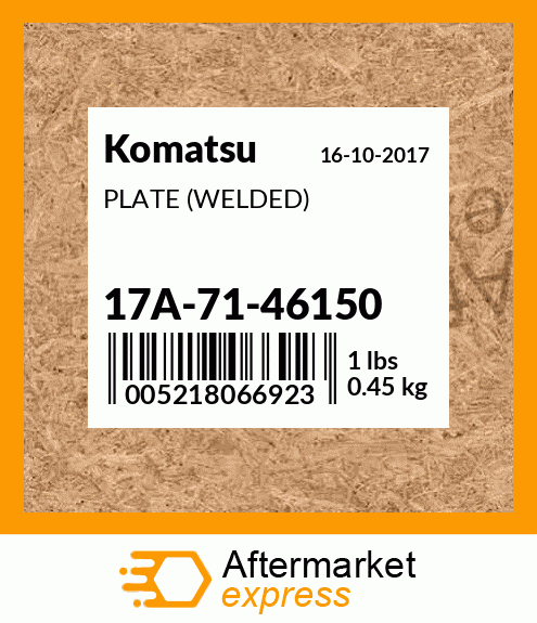 Spare part 17A-71-46150 + PLATE (WELDED)