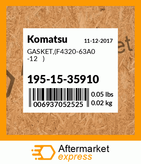 Spare part 195-15-35910 + GASKET,(F4320-63A0 -12 )