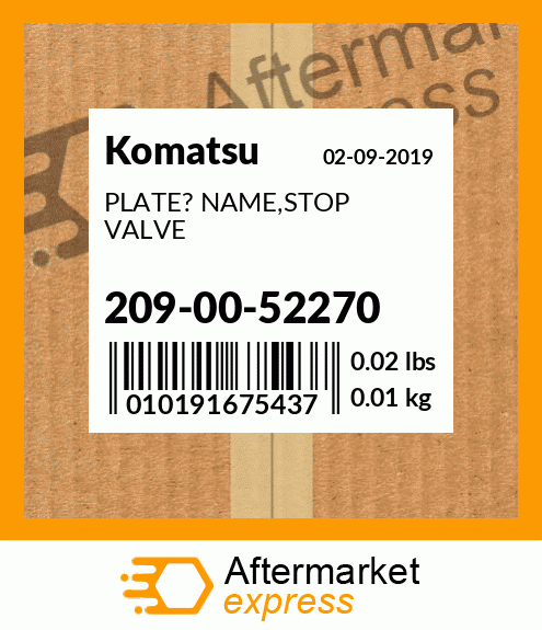 Spare part 209-00-52270 + PLATE? NAME,STOP VALVE