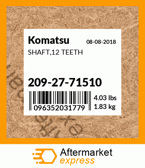 Spare part 209-27-71510 + SHAFT,12 TEETH