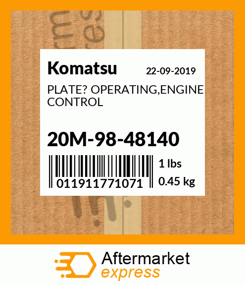 Spare part 20M-98-48140 + PLATE? OPERATING,ENGINE CONTROL