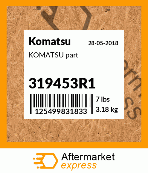 KOMATSU part 319453R1