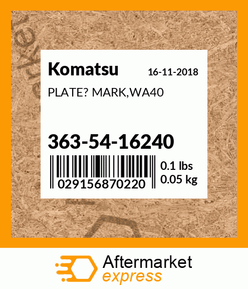 Spare part 363-54-16240 + PLATE? MARK,WA40