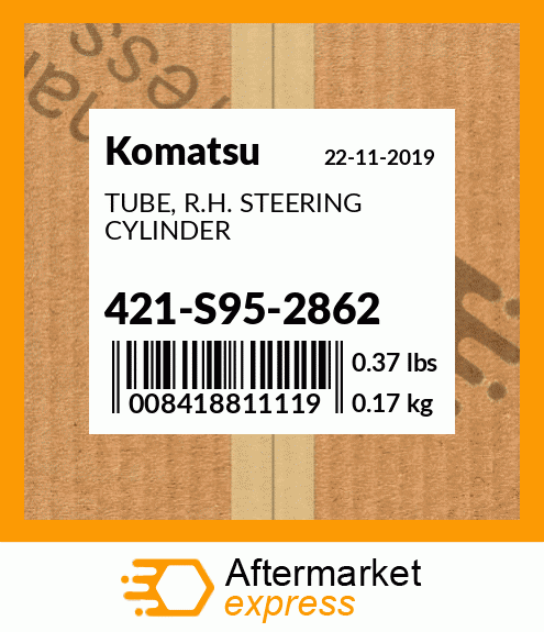 421-S95-2862 - TUBE, R.H. STEERING CYLINDER fits Komatsu
