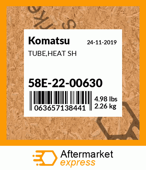 58E-22-00630 - TUBE,HEAT SH fits Komatsu | Price: $0.25